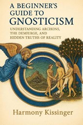 Kissinger, H: Beginner's Guide to Gnosticism