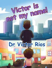 Rios, V: Victor Is Not My Name!