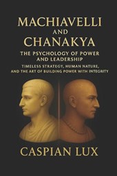 Machiavelli and Chanakya