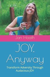 Hoath, J: JOY, Anyway