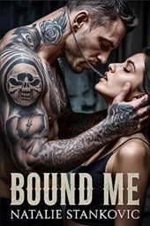 Bound Me: Dark Mafia Alpha Male Protector Romance