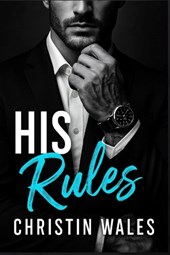 His Rules: A Forbidden Dark Mafia Organized-Crime Romance