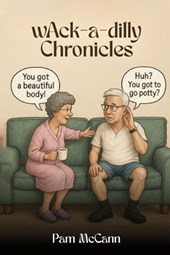 The wAck-a-Dilly Chronicles