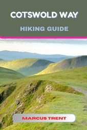 Cotswold Way Hiking Guide