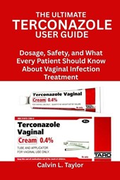 Taylor, C: Ultimate Terconazole User Guide