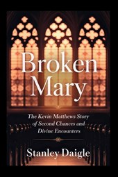 Daigle, S: Broken Mary