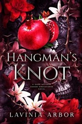 Hangman's Knot: A Dark Reverse Harem Omegaverse Novel