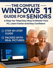 Parker, Q: Complete Windows 11 Guide for Seniors