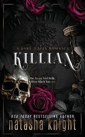 Killian: a Dark Mafia Romance