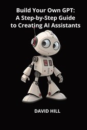 Hill, D: Build Your Own GPT