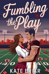 Fumbling the Play: A Young Adult Fall Football Romance
