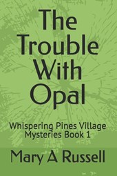 The Trouble With Opal