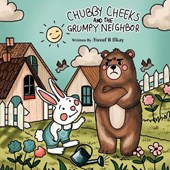 Chubby Cheeks and the Grumpy Neighbor