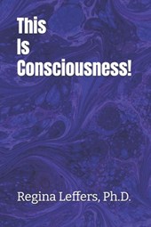 This Is Consciousness!