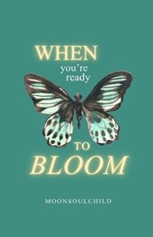 Sheehan, S: When You're Ready To Bloom