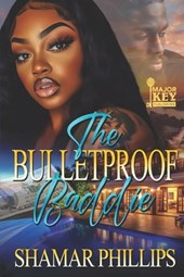 The Bulletproof Baddie