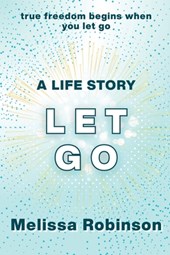 A Life Story: let go