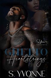 Ghetto Heartstrings: A Standalone
