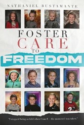 Foster Care to Freedom