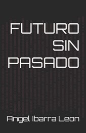Futuro sin pasado
