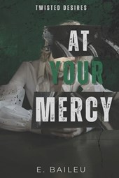 At Your Mercy: A Dark MM Romance