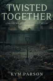 Twisted Together: Love, Control, and Murder in Gloucester