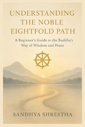 Understanding the Noble Eightfold Path