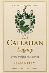 The Callahan Family Legacy: From Ireland to America