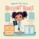 Anatomy for Littles: Brilliant Bones