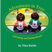 Adventures In Troy with Betty and Buddy Beaver