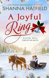 A Joyful Ring: Wholesome Holiday Western Romance