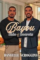 Bayou Side of Secrets: Bayou Holiday Book 8