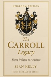 The Carroll Family Legacy: From Ireland to America