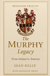 The Murphy Family Legacy: From Ireland to America