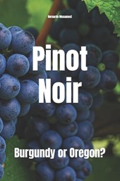 Pinot Noir: Burgundy or Oregon?