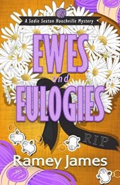 Ewes and Eulogies: A Humorous Small-town Cozy Mystery