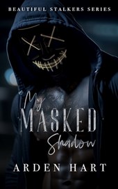 My Masked Shadow: A Dark Hacker Romance