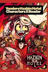 Yandere Hazbin Hotel Characters X Reader