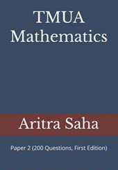 TMUA Mathematics: Paper 2 (200 Questions, First Edition)