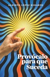 Provócalo para que Suceda