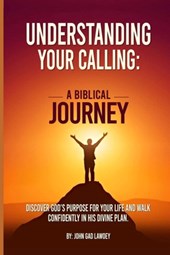 Understanding Your Calling: A Biblical Journey