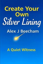 Create Your Own Silver Lining: A Quiet Witness