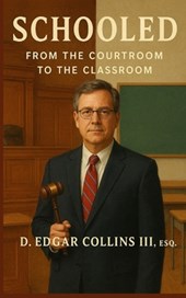 Schooled: From The Courtroom To The Classroom