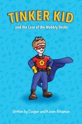Tinker Kid and the Case of the Wobbly Desks