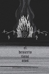 El Desierto Tiene Ojos