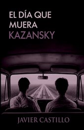 El día que muera Kazansky