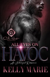 All Eyes On HAVOC: An Unhinged Romance