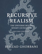 Recursive Realism: The Universe Beyond Binary Extremism