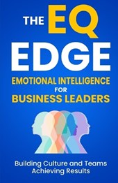 Emotional Intelligence: The EQ Edge for Business Leaders