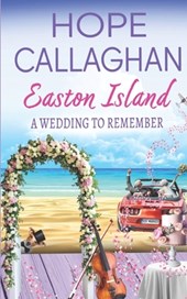 Easton Island: A Wedding to Remember